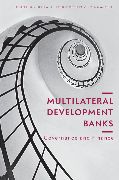 Multilateral Development Banks - Ihsan Ugur Delikanli, Todor Dimitrov, Roena Agolli