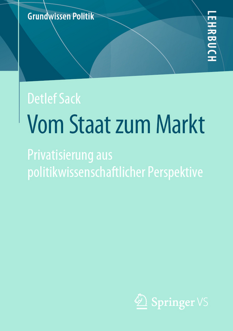 Vom Staat zum Markt - Detlef Sack