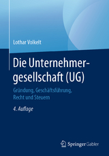 Die Unternehmergesellschaft (UG) - Volkelt, Lothar