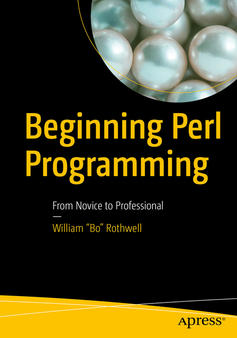 Beginning Perl Programming - William "Bo" Rothwell