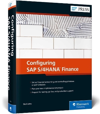 Configuring SAP S/4HANA Finance - Stoil Jotev