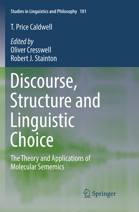 Discourse, Structure and Linguistic Choice - T. Price Caldwell