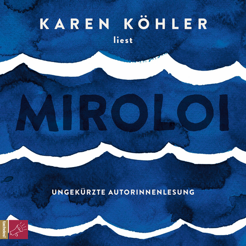 Karen Köhler liest Miroloi - Karen Köhler