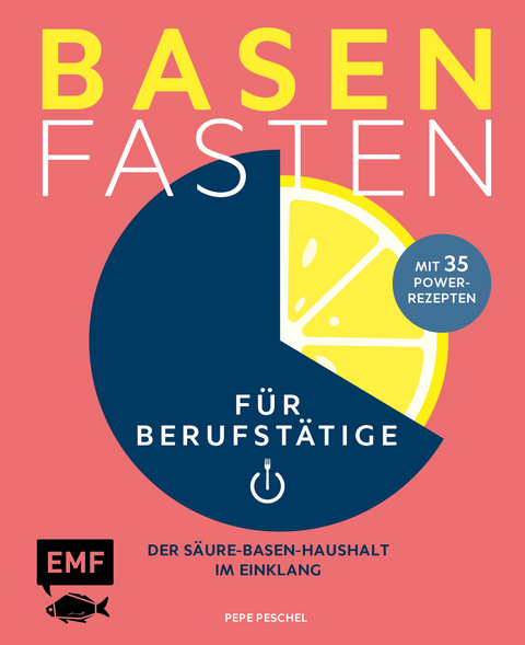 Basenfasten für Berufstätige - Pepe Peschel