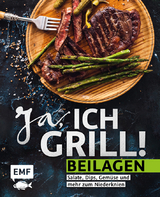 Ja, ich grill! – Beilagen - 