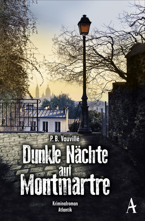 Dunkle Nächte auf Montmartre - P.B. Vauvillé