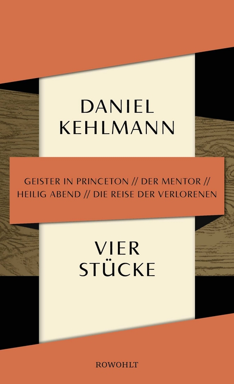 Vier Stücke - Daniel Kehlmann