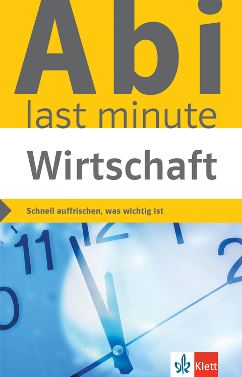 Klett Abi last minute Wirtschaft