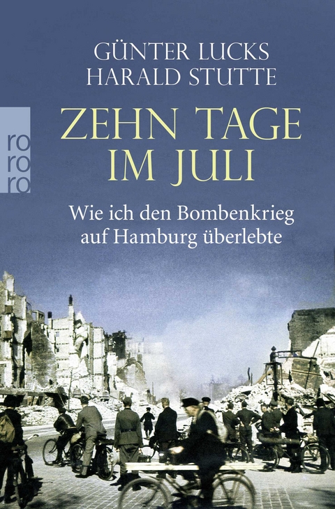 Zehn Tage im Juli - Günter Lucks, Harald Stutte