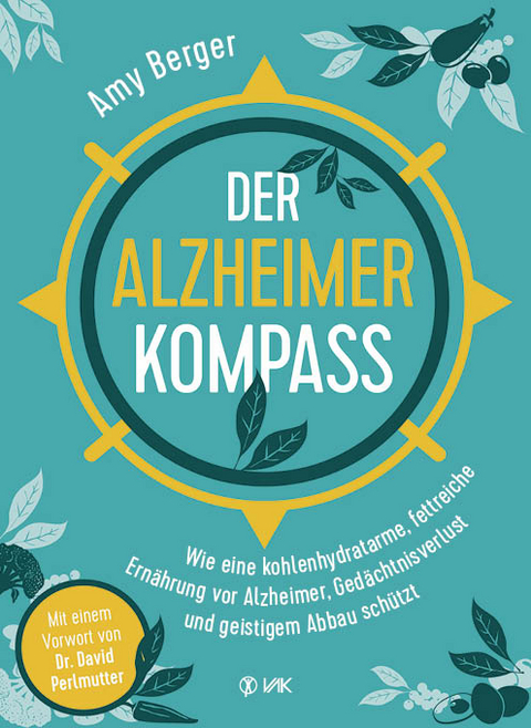 Der Alzheimer-Kompass - Amy Berger