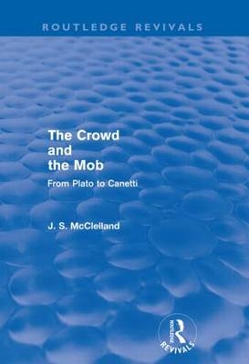 Crowd and the Mob (Routledge Revivals)