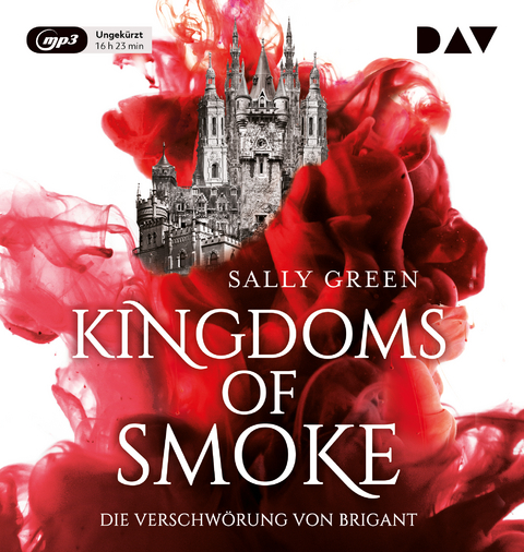 Kingdoms of Smoke – Teil 1: Die Verschwörung von Brigant - Sally Green