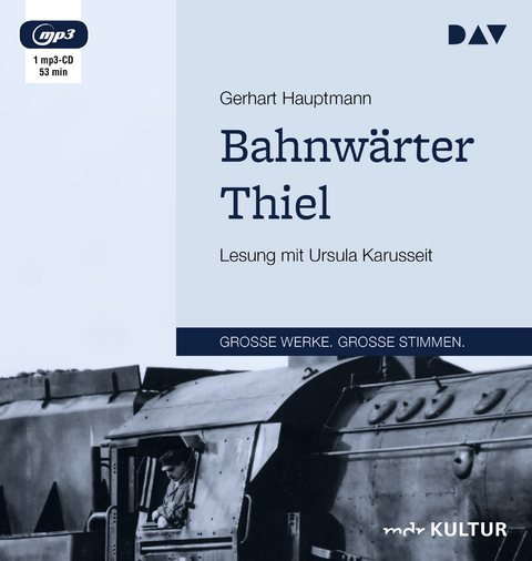 Bahnwärter Thiel - Gerhart Hauptmann