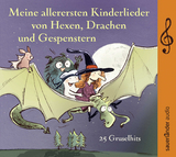 Meine allerersten Kinderlieder von Hexen, Drachen und Gespenstern