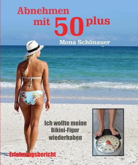 Abnehmen mit 50 plus - Mona Schönauer