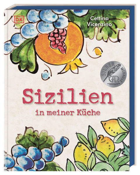 Sizilien in meiner Küche - Cettina Vicenzino