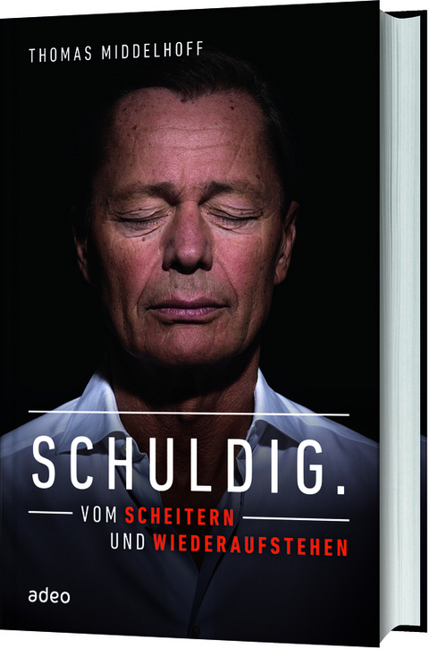 Schuldig. - Thomas Middelhoff