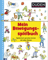 Duden: Mein Bewegungsspielbuch - Ute Diehl, Renate Zimmer, Simone Wirtz