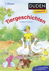 Duden Leseprofi – Tiergeschichten, 1. Klasse - Christian Tielmann