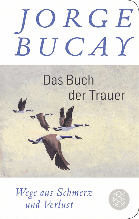 Das Buch der Trauer - Jorge Bucay