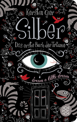 Silber - Das erste Buch der Träume - Kerstin Gier