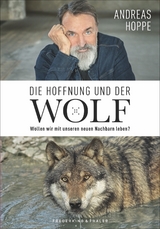 Die Hoffnung und der Wolf - Andreas Hoppe