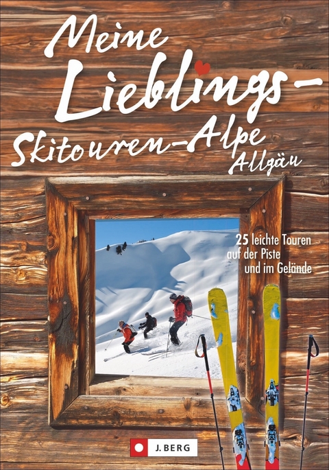 Meine Lieblings-Skitouren-Alpe Allgäu - Robert Mayer