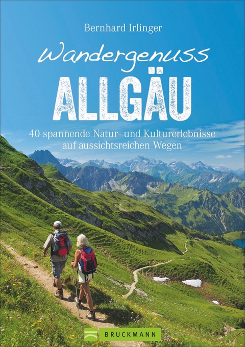 Wandergenuss Allgäu - Bernhard Irlinger