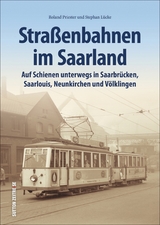 Straßenbahnen im Saarland - Stephan Lücke