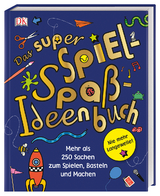 Das super Spiel-Spaß-Ideenbuch