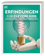 Wissen für clevere Kids. Erfindungen für clevere Kids - John Farndon, Giles Sparrow, Jacob Field, Andrew Humphreys