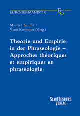 Theorie und Empirie in der Phraseologie – Approches théoriques et empiriques en phraséologie - 