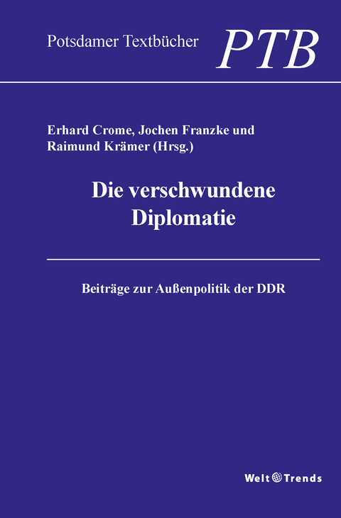 Die verschwundene Diplomatie - 