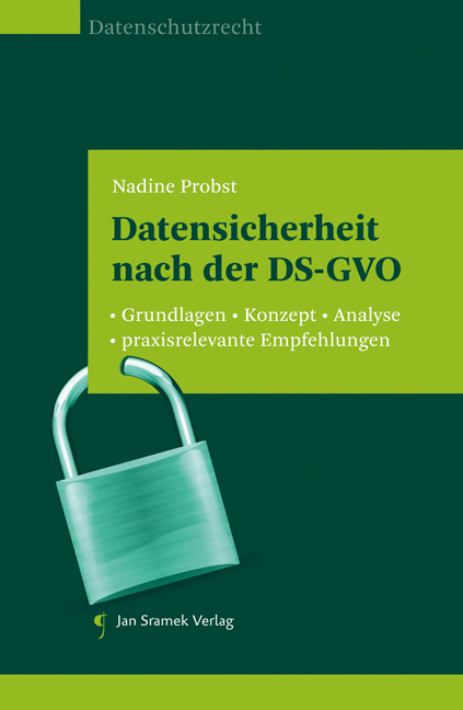 Datensicherheit nach der DS-GVO - Nadine Probst