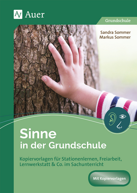 Sinne in der Grundschule - Sandra Sommer, Markus Sommer