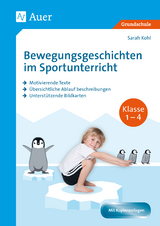 Bewegungsgeschichten im Sportunterricht - Sarah Kohl