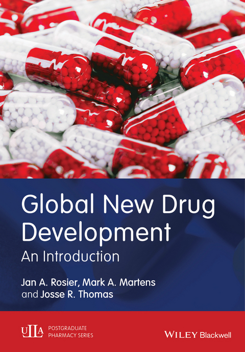 Global New Drug Development - Jan A. Rosier, Mark A. Martens, Josse R. Thomas