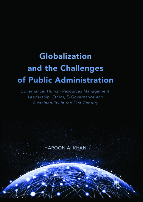 Globalization and the Challenges of Public Administration - Haroon A. Khan