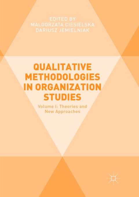 Qualitative Methodologies in Organization Studies - 