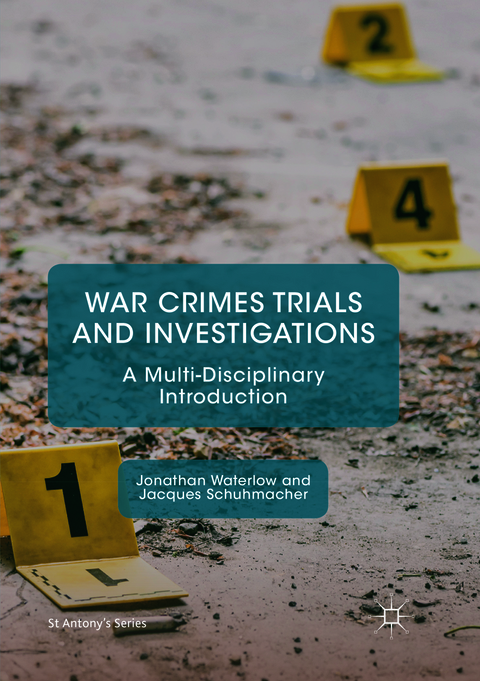 War Crimes Trials and Investigations - Jonathan Waterlow, Jacques Schuhmacher