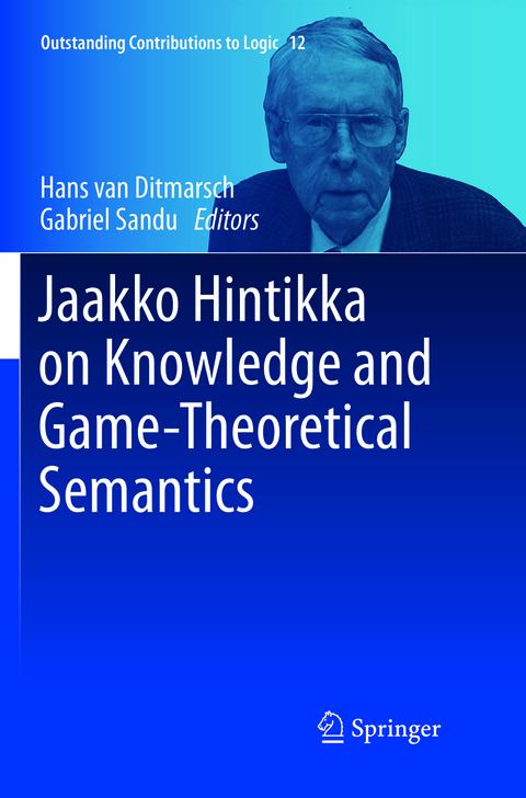 Jaakko Hintikka on Knowledge and Game-Theoretical Semantics - 