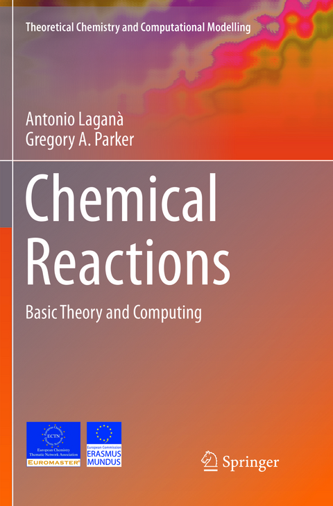 Chemical Reactions - Antonio Laganà, Gregory A. Parker