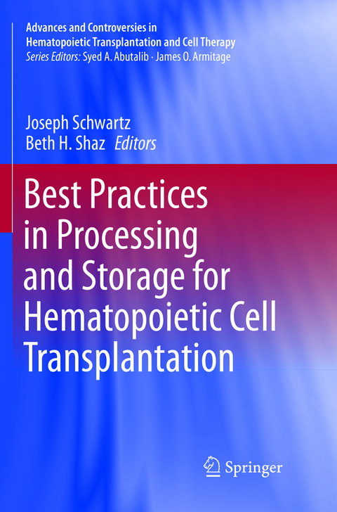 Best Practices in Processing and Storage for Hematopoietic Cell Transplantation - 