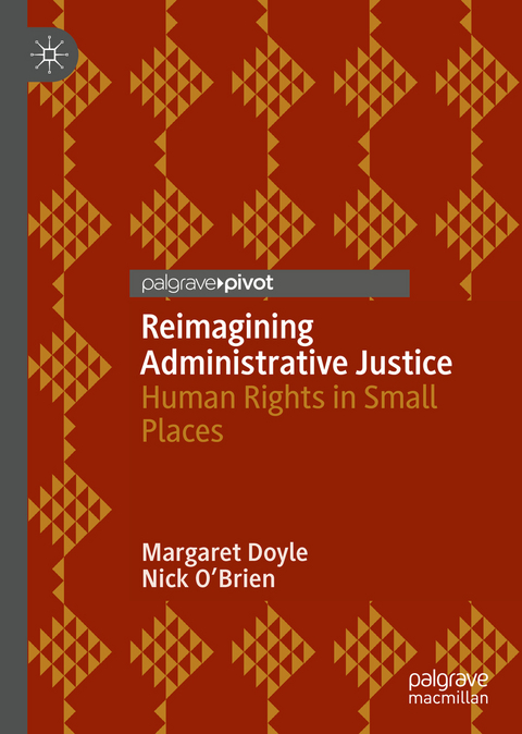 Reimagining Administrative Justice - Margaret Doyle, Nick O'Brien