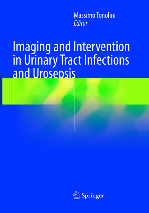 Imaging and Intervention in Urinary Tract Infections and Urosepsis - 