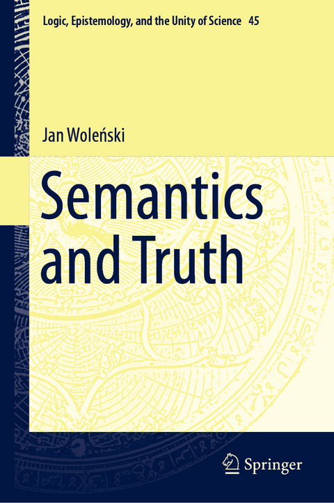 Semantics and Truth - Jan Woleński