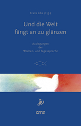 Und die Welt fängt an zu glänzen - 