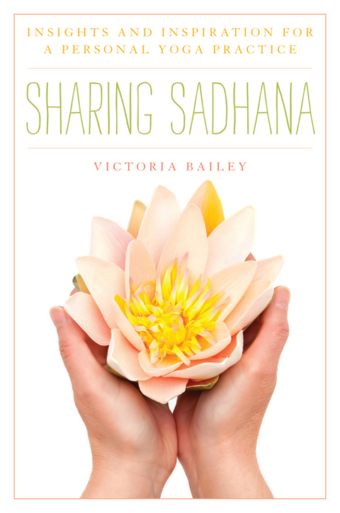 Sharing Sadhana -  Victoria Bailey