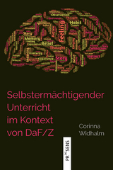 Selbstermächtigender Unterricht im Kontext von DaF/Z - Corinna Widhalm