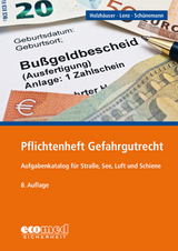 Pflichtenheft Gefahrgutrecht - Holzhäuser, Jörg; Lenz, Kerstin; Schünemann, Joachim